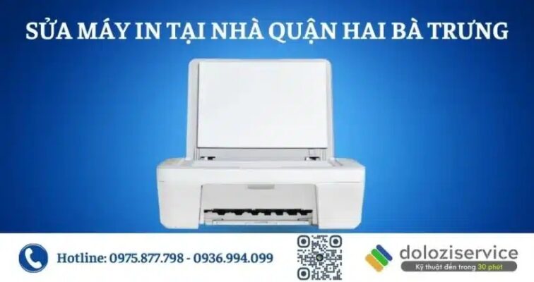 Sửa Máy In Tại Nhà Quận Hai Bà Trưng - Gọi Ngay!