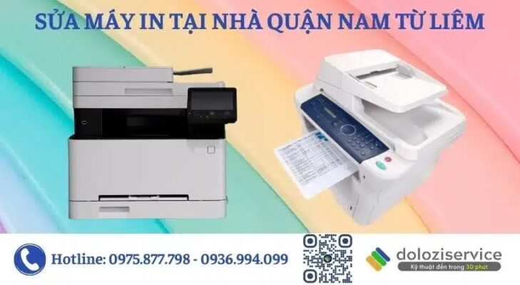 Sửa Máy In Tại Nhà Quận Nam Từ Liêm - Gọi Ngay!