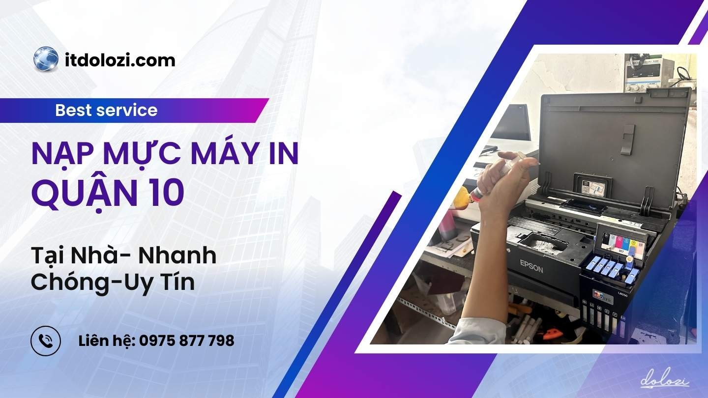 Dịch vụ nạp mực máy in quận 10 Dịch vụ nạp mực máy in quận 10