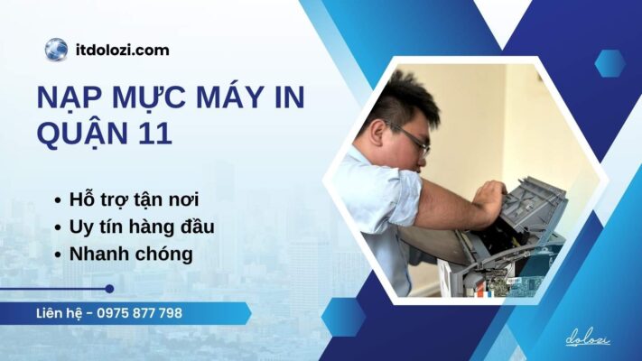 Nạp Mực Máy In Quận 11: Giá Rẻ, Gọi Là Có!