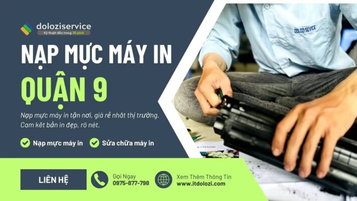 Nạp mực máy in Quận 9: Giá rẻ, Gọi là có ngay!