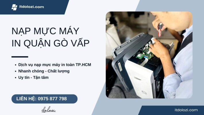 Nạp mực máy in quận Gò Vấp - Gọi là có ngay!