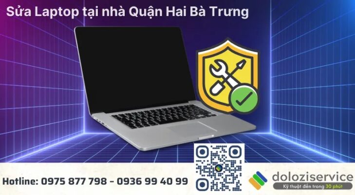Sửa Laptop Tại Nhà Quận Hai Bà Trưng - Gọi Ngay!