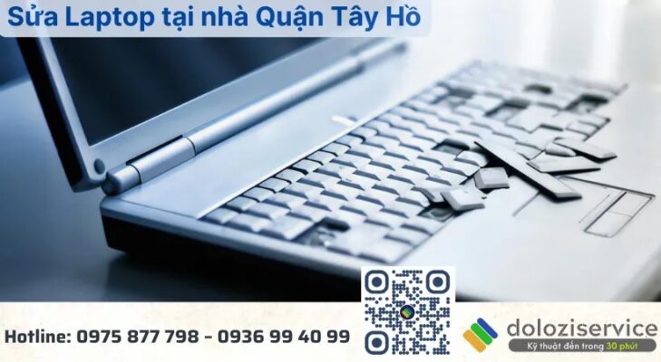 Sửa Laptop Tại Nhà Quận Tây Hồ - Gọi Ngay!