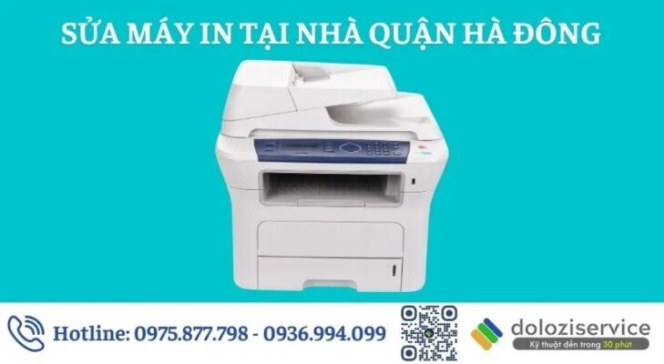 Sửa Máy In Tại Nhà Quận Hà Đông - Gọi Ngay!