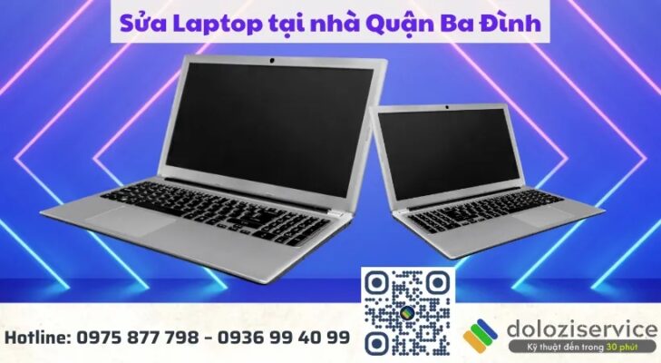 Sửa Laptop Tại Nhà Quận Ba Đình - Gọi Ngay!