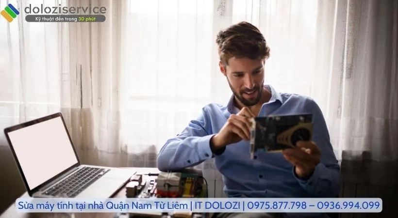 Sửa máy tính tại nhà quận Nam Từ Liêm Dolozi có gì nổi bật